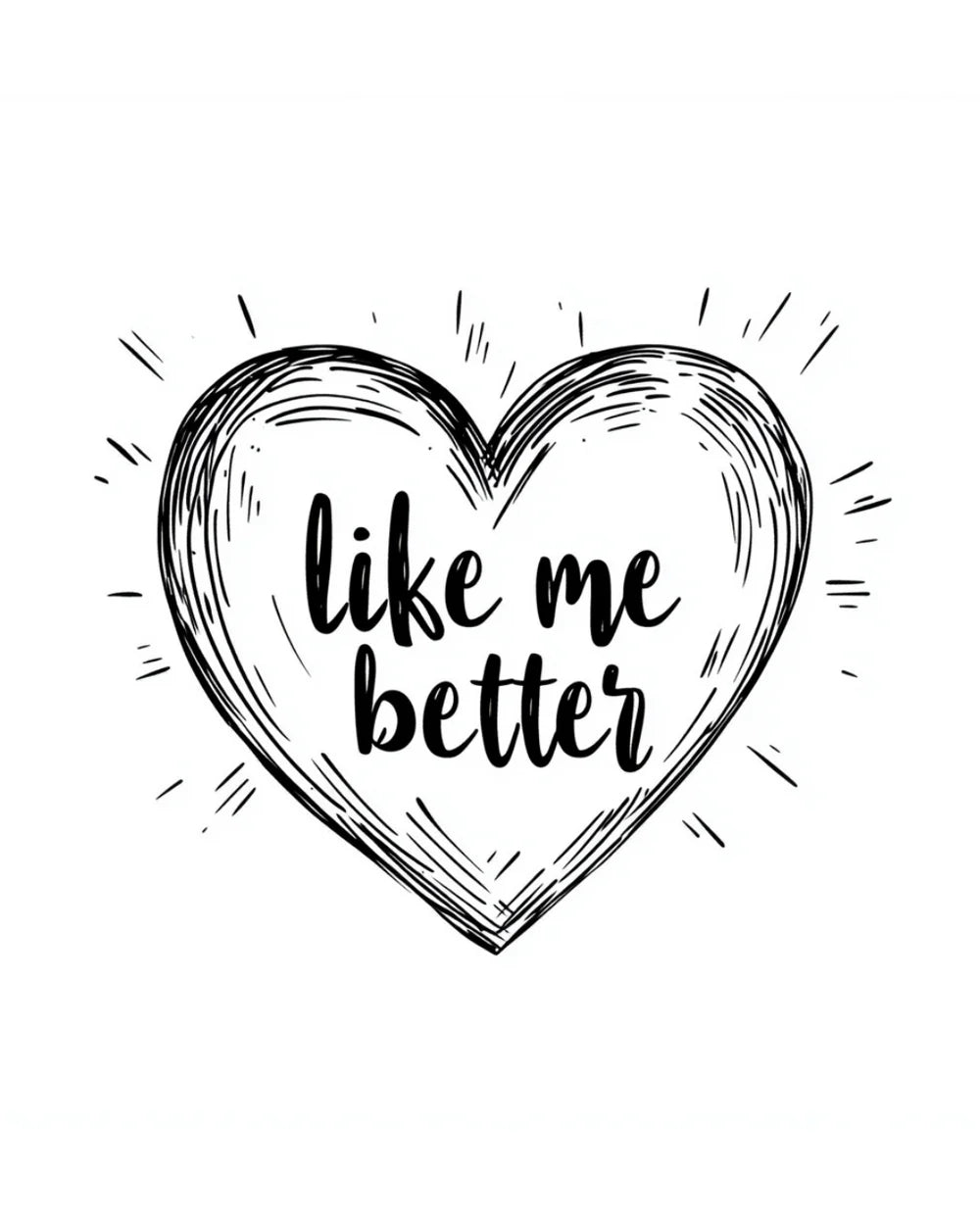 Like Me Better